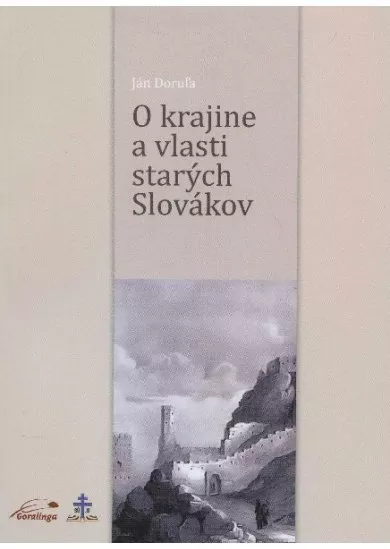 O krajine a vlasti starých Slovákov