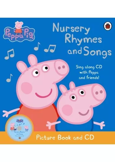 Peppa Pig: Nursery Rhymes and Songs Picture Book and CD