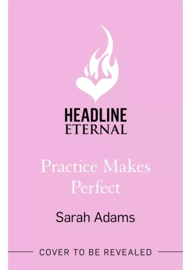 Sarah Adams - Practice Makes Perfect