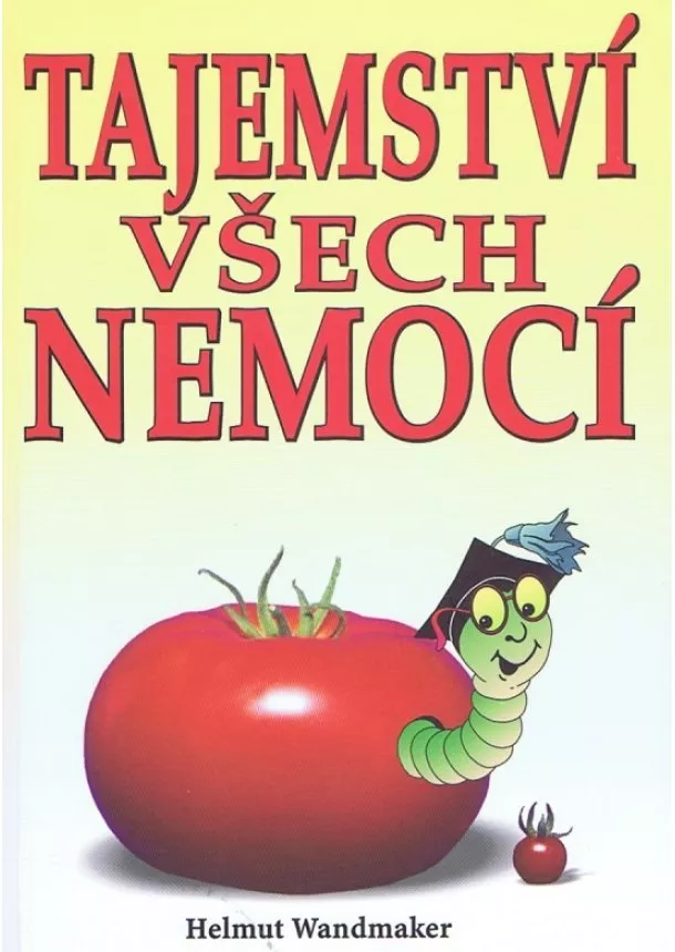 Helmut Wandmaker - Tajemství všech nemocí