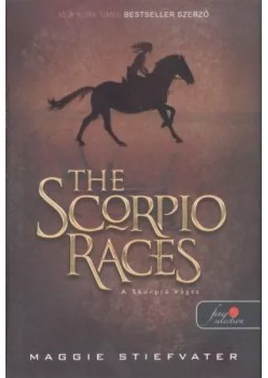 THE SCORPIO RACES - A SKORPIÓ VÁGTA /KEMÉNY