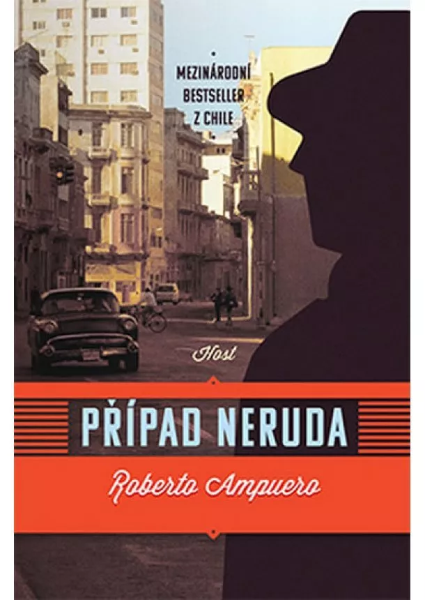 Roberto Ampuero - Případ Neruda