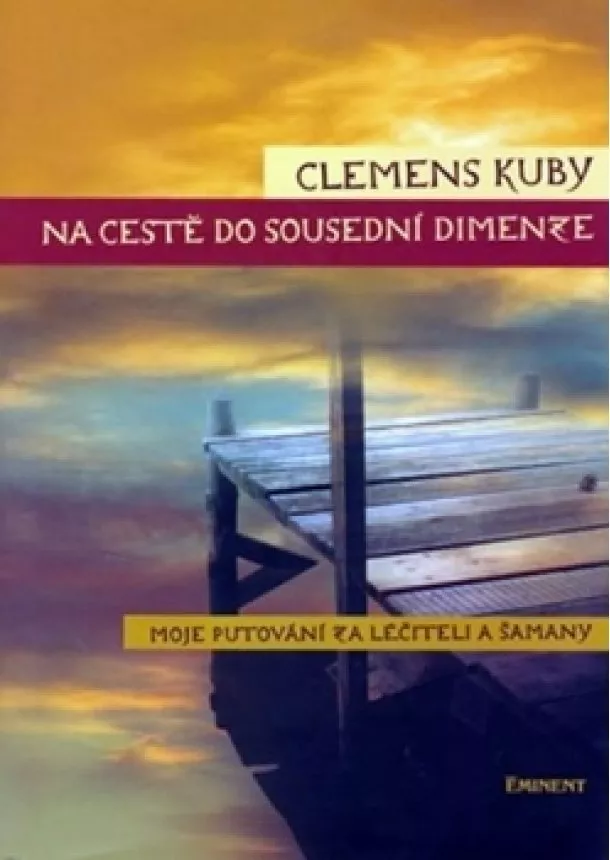 Clemens Kuby - Na cestě do sousední dimenze