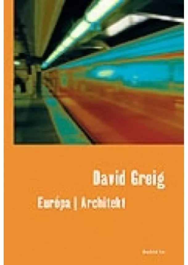 David Greig - Európa / Architekt