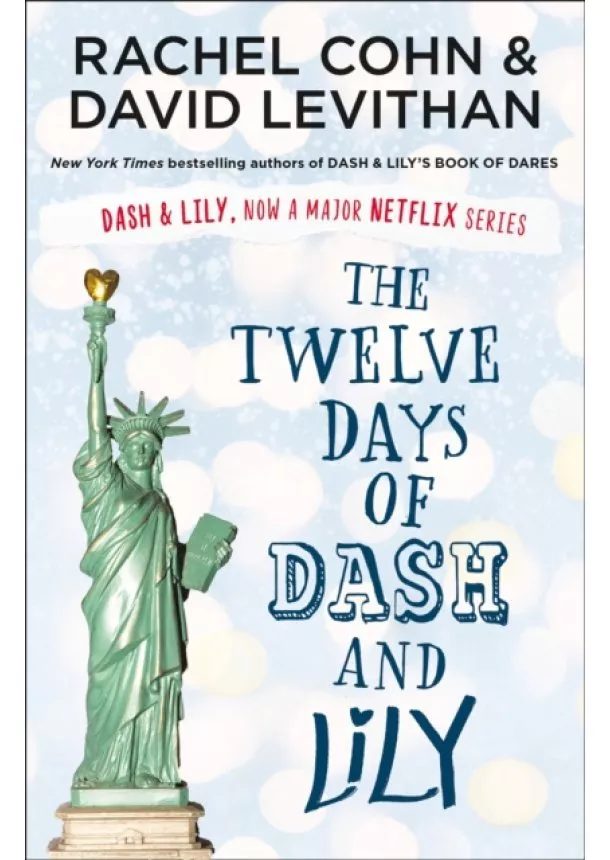 David Levithan, Rachel Cohn - The Twelve Days of Dash and Lily