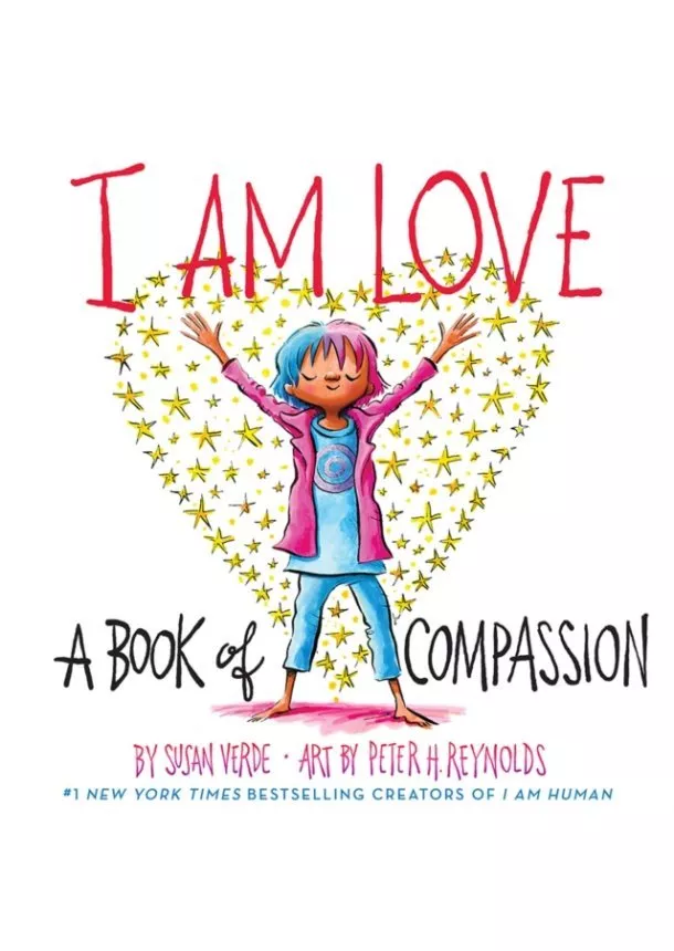 Susan Verde - I Am Love: A Book of Compassion