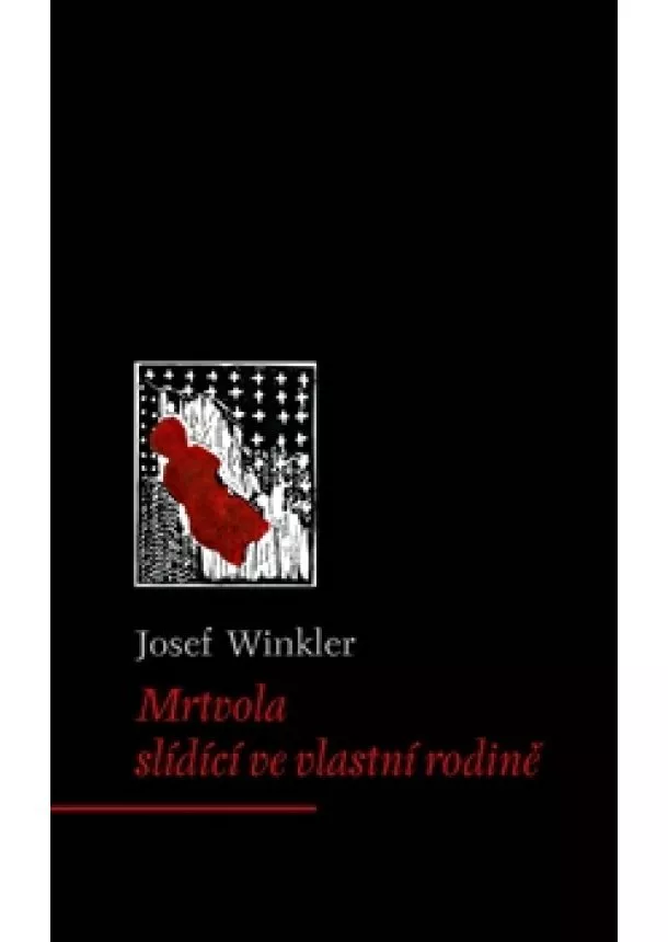 Josef Winkler - Mrtvola slídící ve vlastní rodině