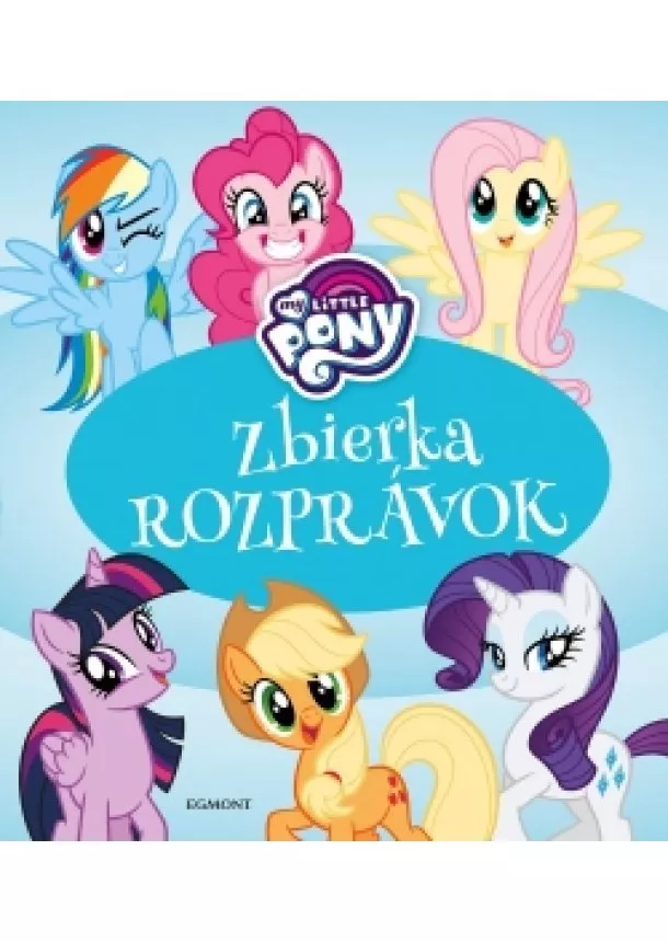 Kolektiv - My Little Pony - Zbierka rozprávok