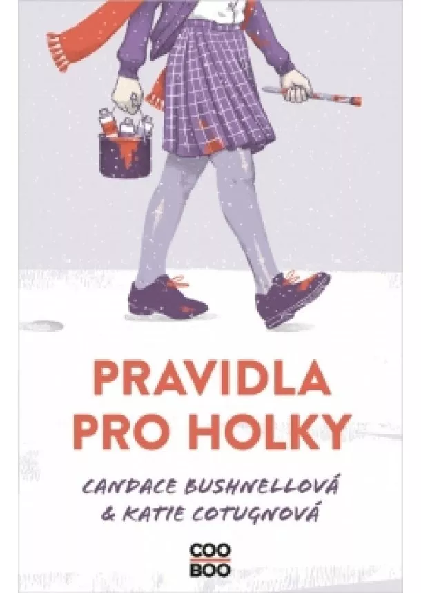 Candace Bushnell, Katie Cotugno - Pravidla pro holky