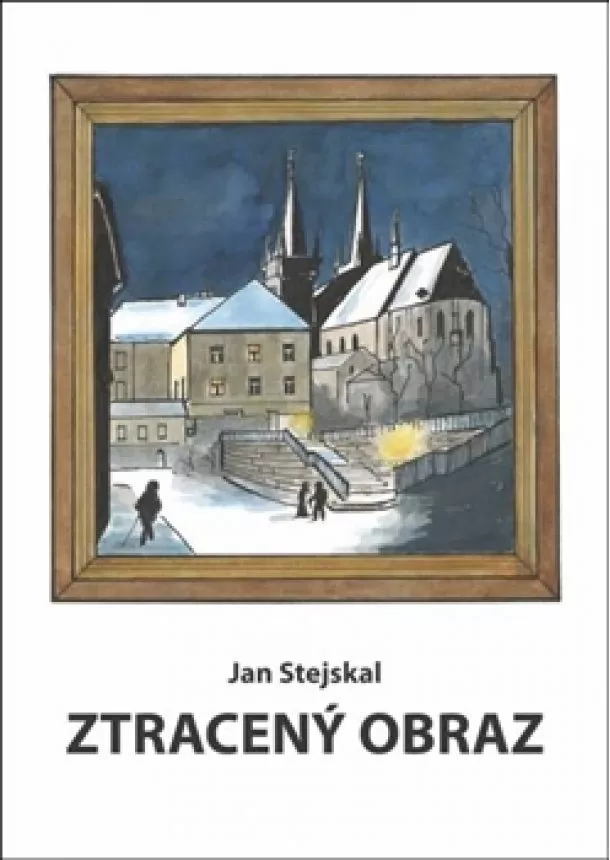 Jan Stejskal - Ztracený obraz