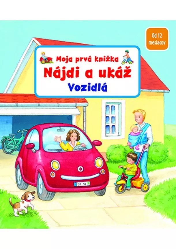 Sandra Grimmová - Nájdi a ukáž - Vozidlá - Moja prvá knižka