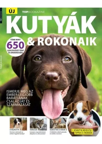 Top Bookazine - Kutyák + rokonaik