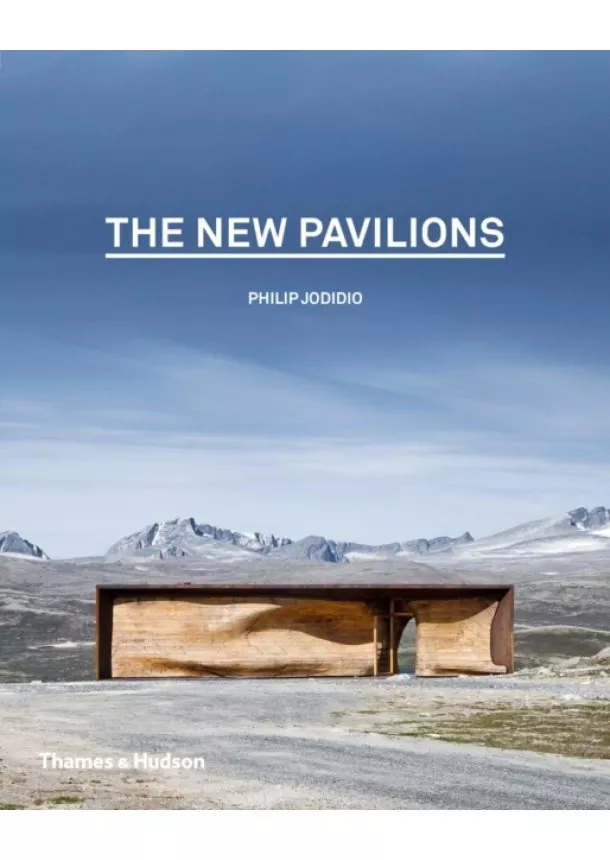 Philip Jodidio - The New Pavilions