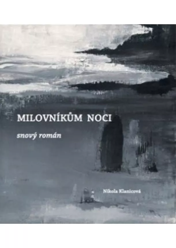 Nikola Klanicová  - Milovníkům noci