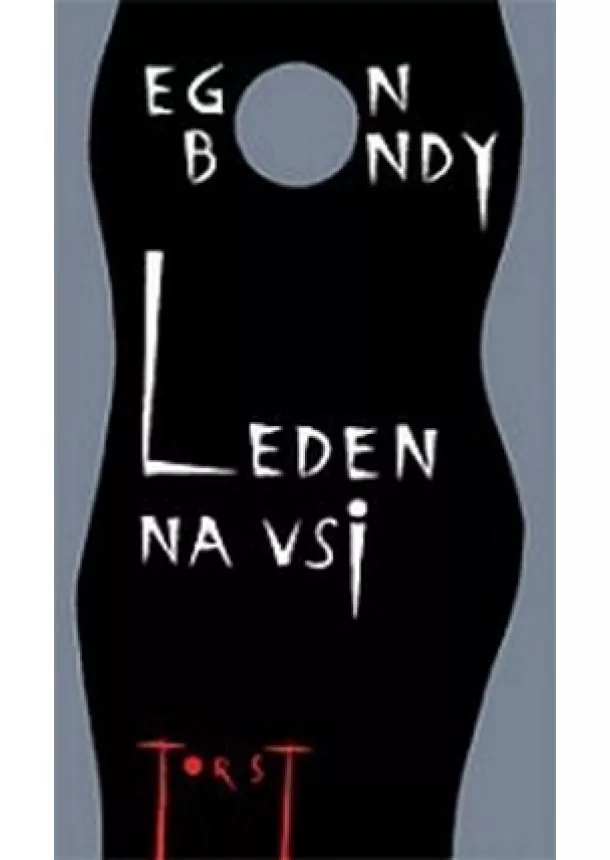 Egon Bondy - Leden na vsi