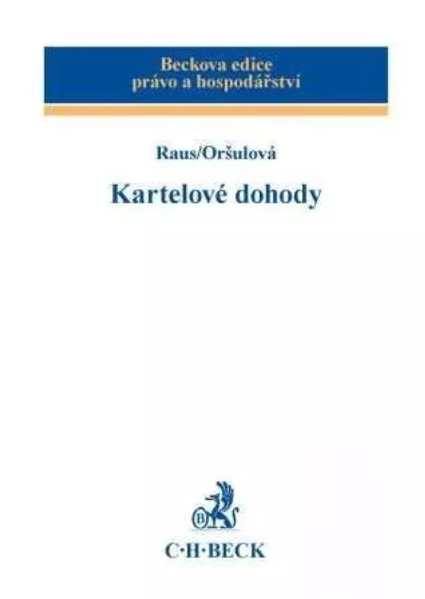 David Raus, Andrea Oršulová  - Kartelové dohody