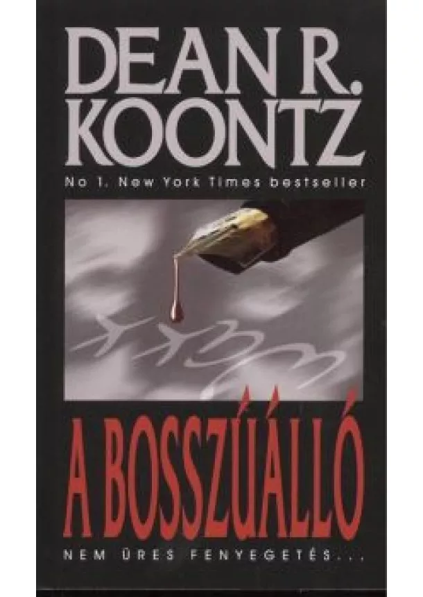 DEAN R. KOONTZ - A BOSSZÚÁLLÓ