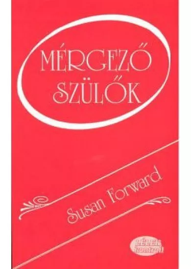 MÉRGEZŐ SZÜLŐK