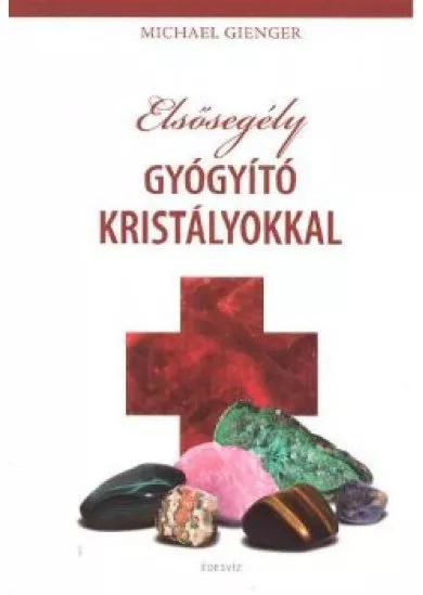 ELSŐSEGÉLY GYÓGYÍTÓ KRISTÁLYOKKAL