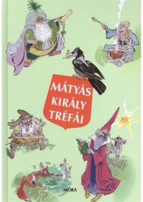 Szép Ernő - Mátyás király tréfái (14. kiadás)