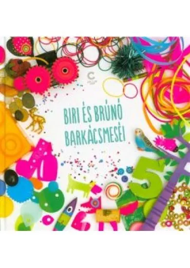 Biri és Brúnó barkácsmeséi