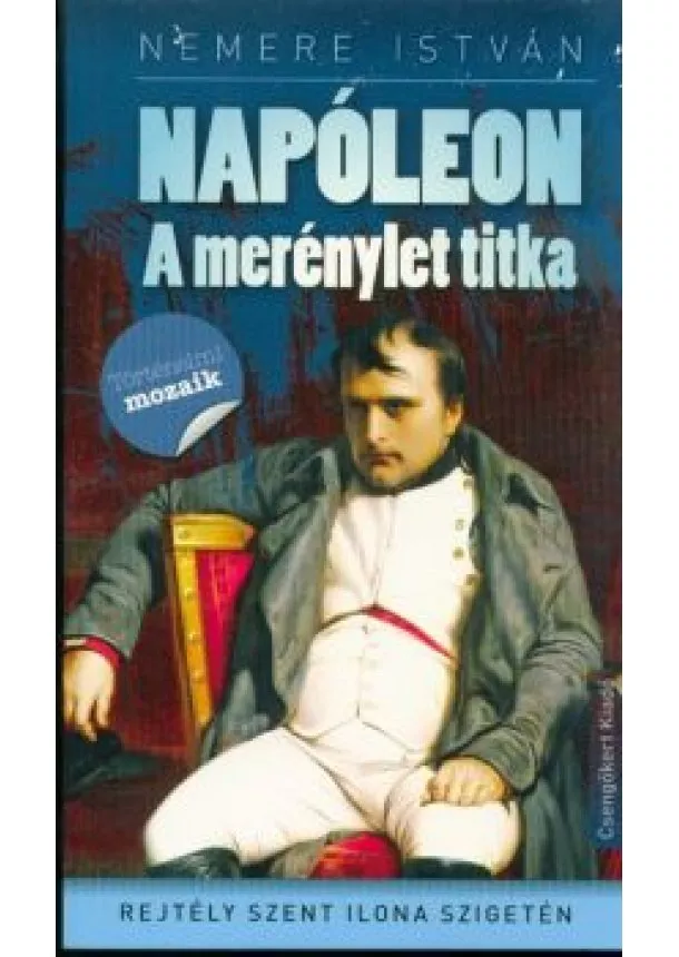 Nemere István - Napóleon - A merénylet titka