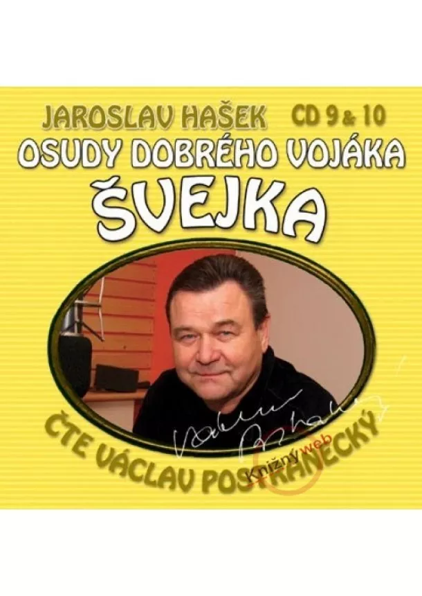 Jaroslav Hašek, Hašek Jaroslav, Popron music & publishing s.r.o. - POSTRANECKY VACLAV: OSUDY DOBREHO VOJAKA SVEJKA (CD 9 &, 1