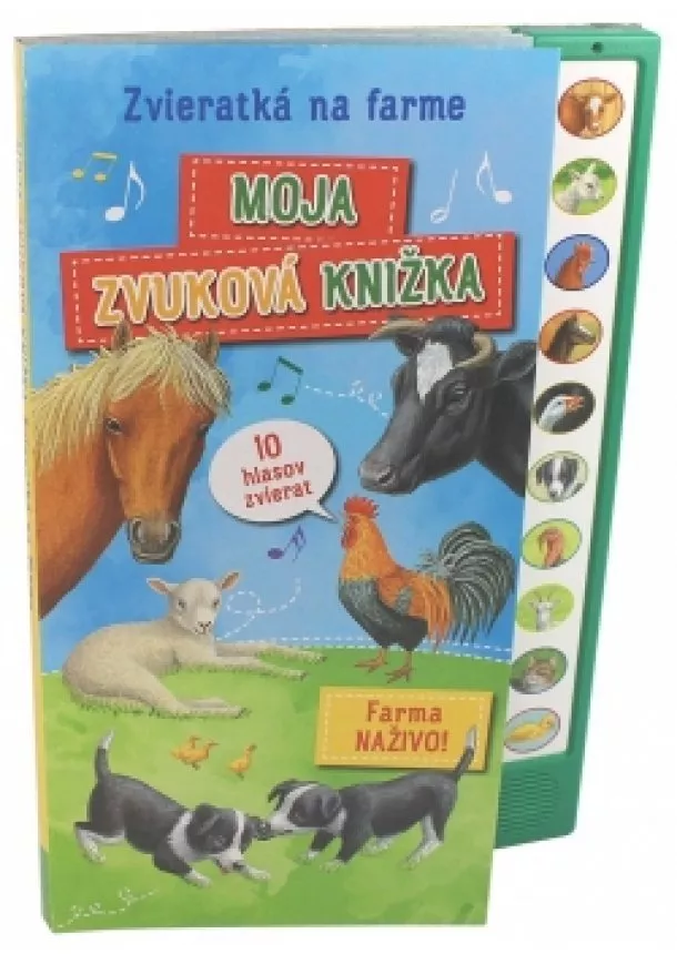 kolektiv - Zvieratká na farme - Moja zvuková knižka