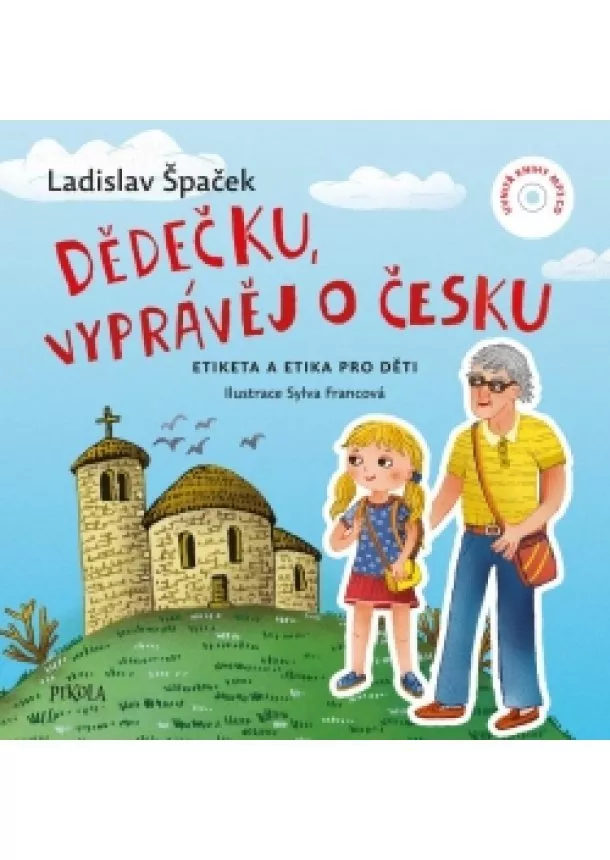 Ladislav Špaček - Dědečku, vyprávěj o Česku - Etiketa a Etika pro děti