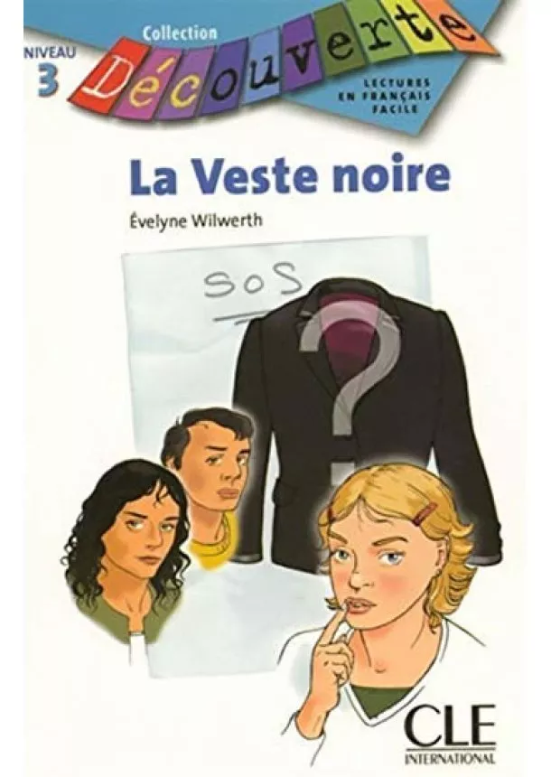 Evelyne Wilwerth - Découverte 3 Adolescents: La veste noire - Livre