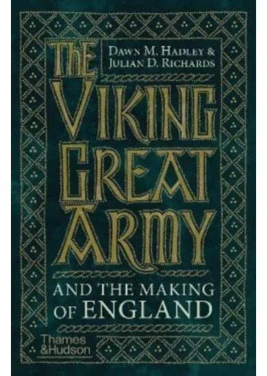 The Viking Great Army and the Making of England