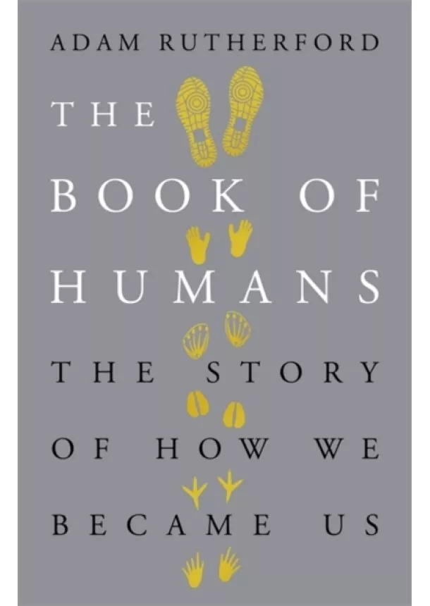 Adam Rutherford - The Book of Humans