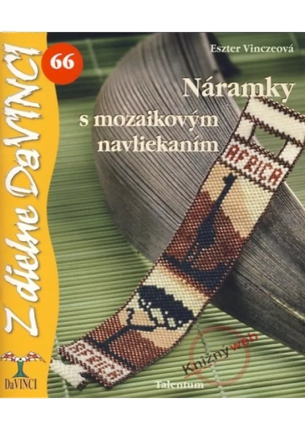 Eszter Vinczeová - Náramky s mozaikovým navliekaním - DaVINCI 66