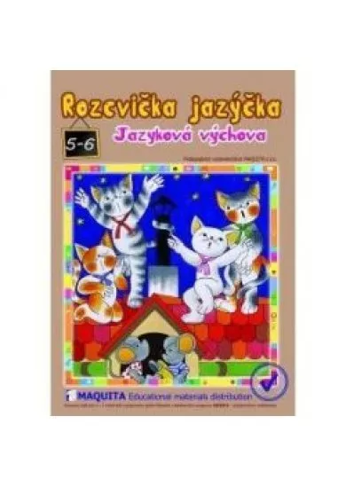 Rozcvička jazýčka - jazyková výchova