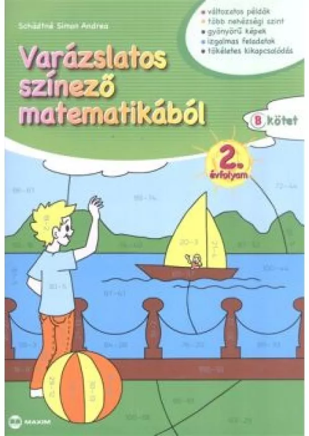 Schadtné Simon Andrea - Varázslatos színező matematikából 2. évfolyam (b. kötet)