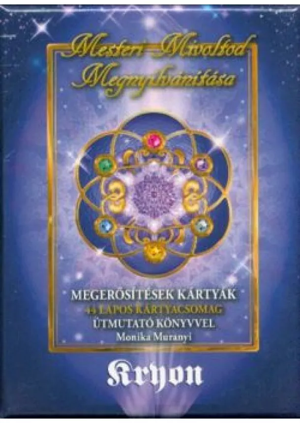 Monika Muranyi - Kryon: Mesteri mivoltod megnyilvánítása könyv - megerősítések kártyák /44 lapos kártyacsomag