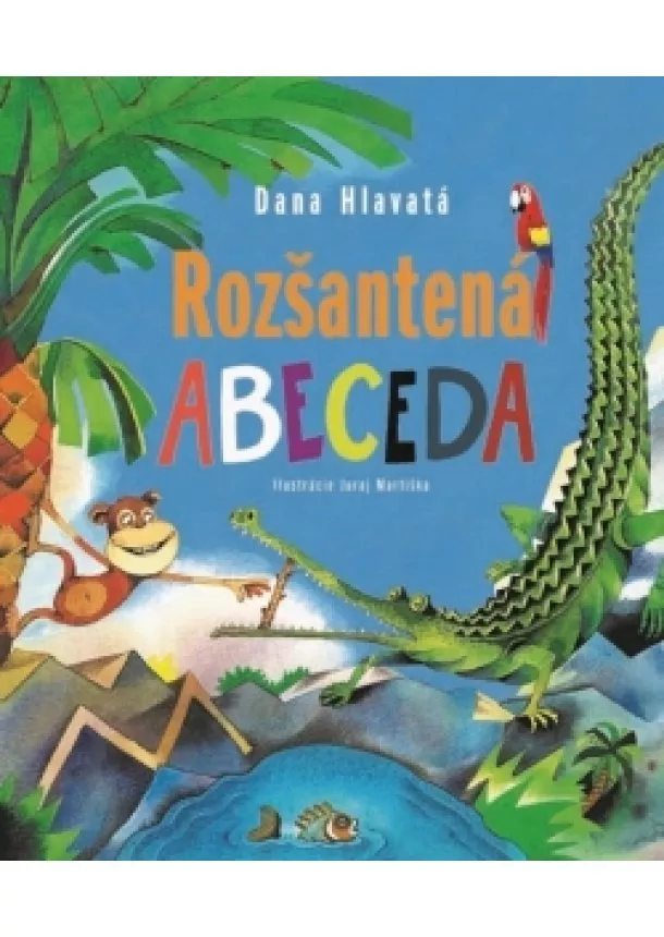 Dana Hlavatá - Rozšantená abeceda