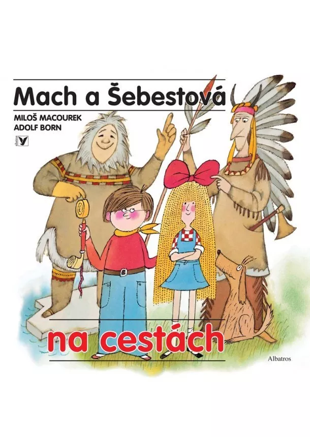 Miloš Macourek - Mach a Šebestová na cestách