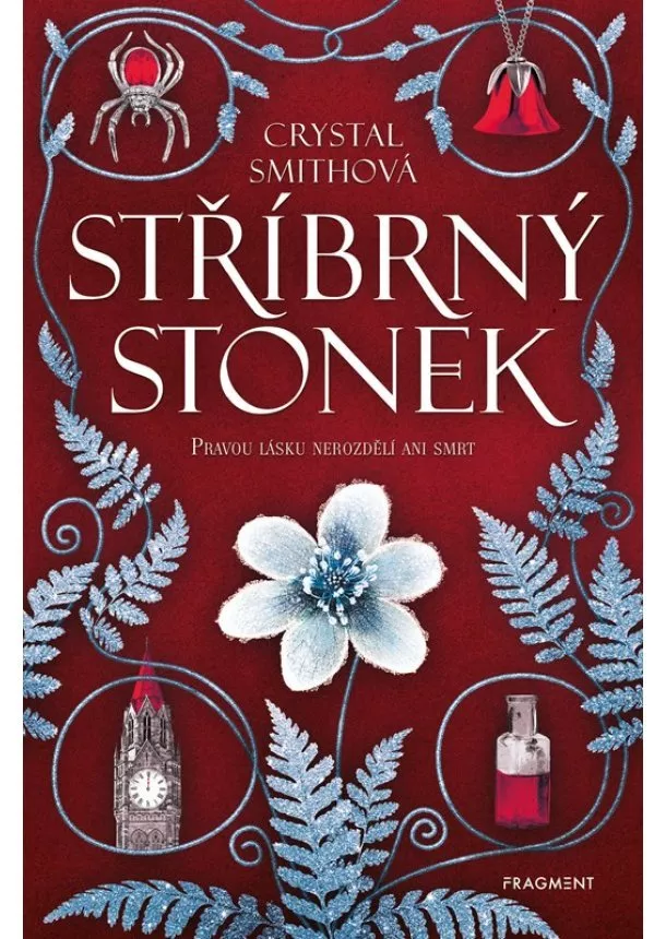 Crystal Smithová - Stříbrný stonek