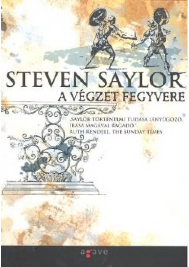 STEVEN SAYLOR - A VÉGZET FEGYVERE