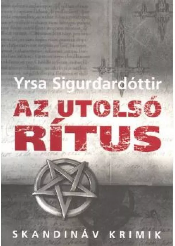 Yrsa Sigurdardóttir - AZ UTOLSÓ RÍTUS /SKANDINÁV KRIMIK