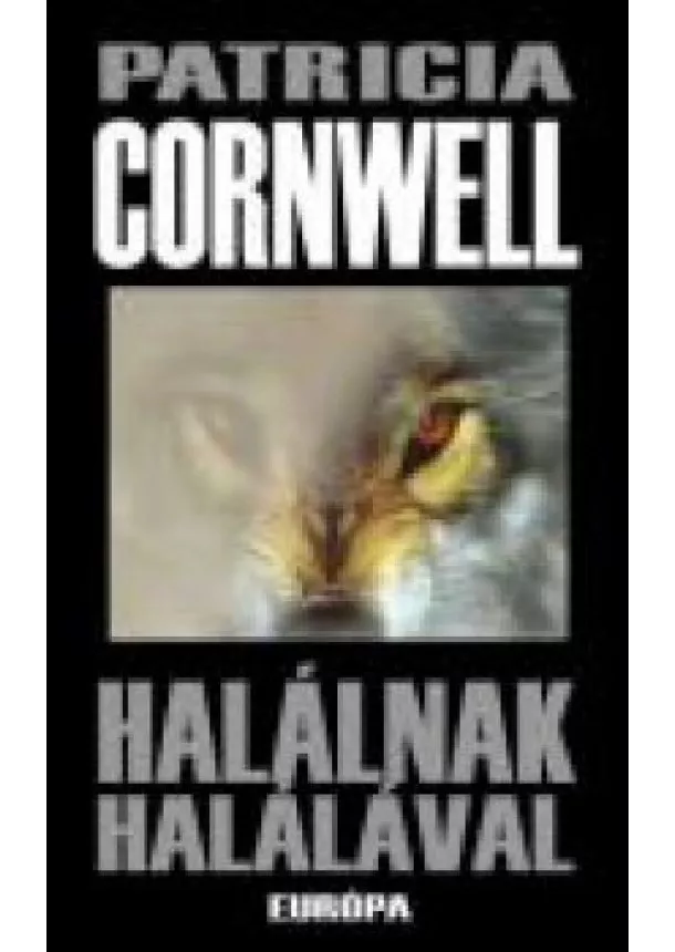 Patricia Cornwell - HALÁLNAK HALÁLÁVAL