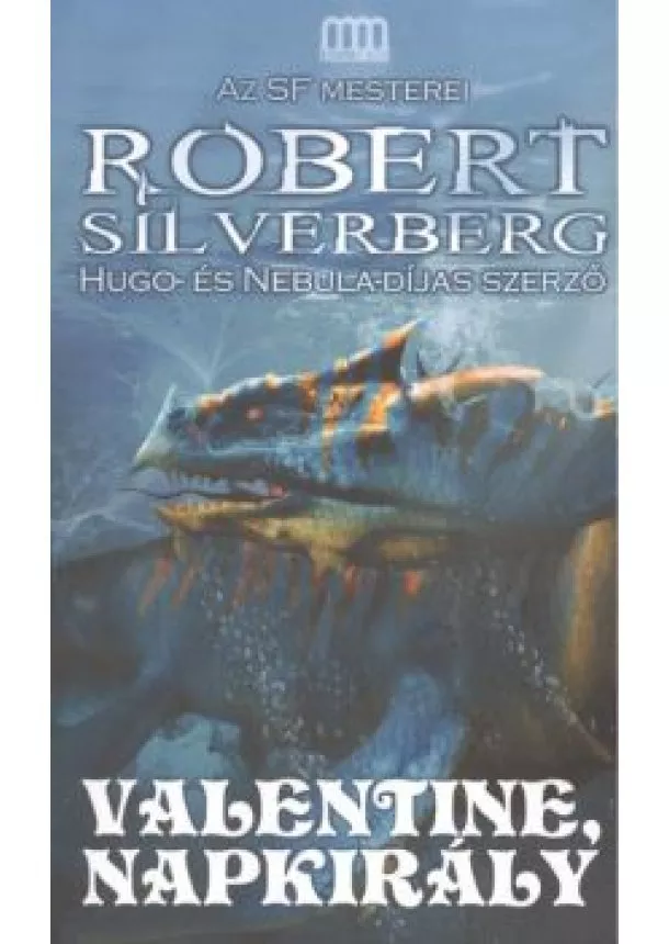 ROBERT SILVERBERG - VALENTINE, NAPKIRÁLY