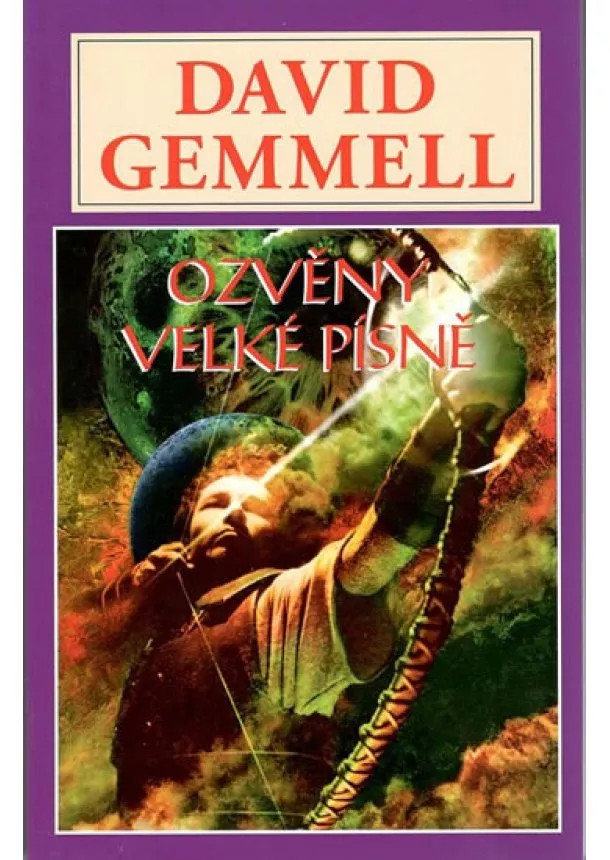 David Gemmell - Ozvěny velké písně