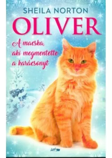 Oliver - A macska, aki megmentette a karácsonyt