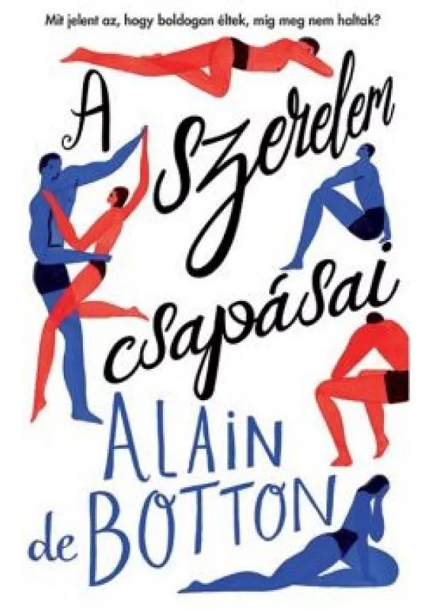 Alain De Botton - A szerelem csapásai