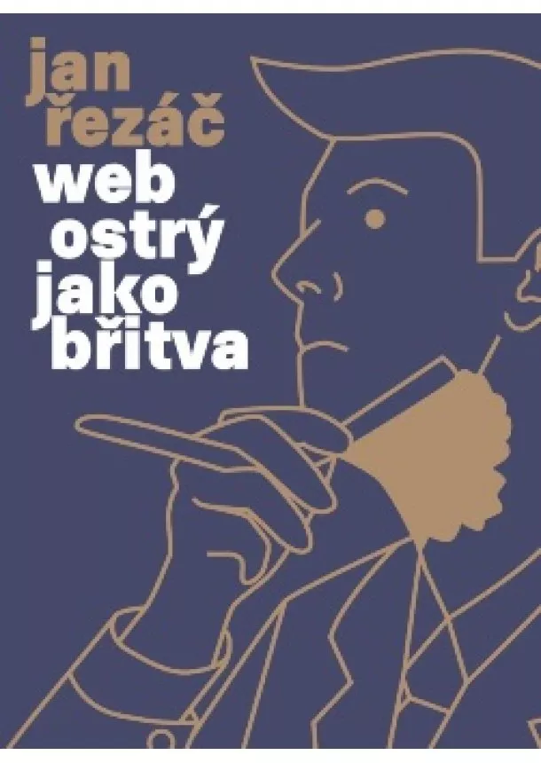 Jan Řezáč - Web ostrý jako břitva - První česká kniha o návrhu webu