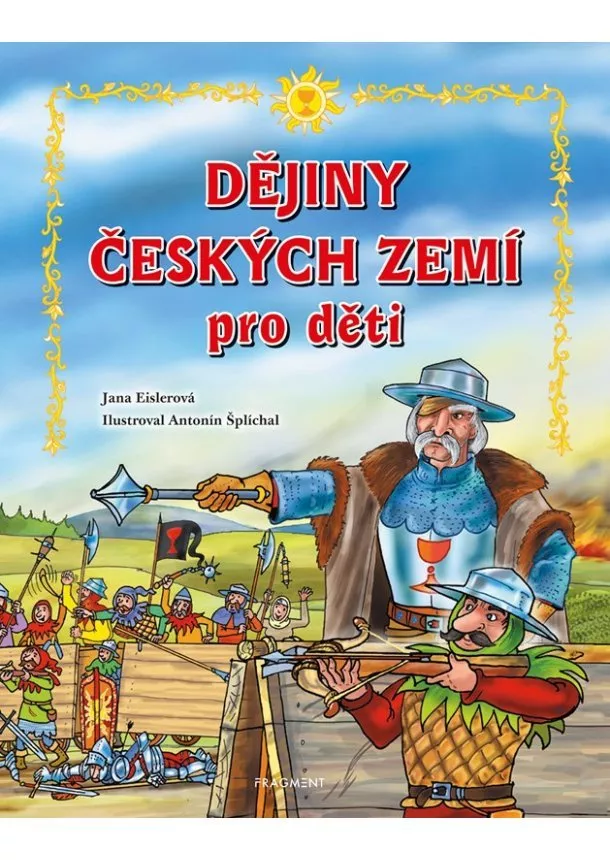 Jana Eislerová - Dějiny českých zemí – pro děti