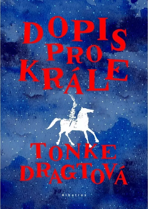 Tonke Dragtová - Dopis pro krále