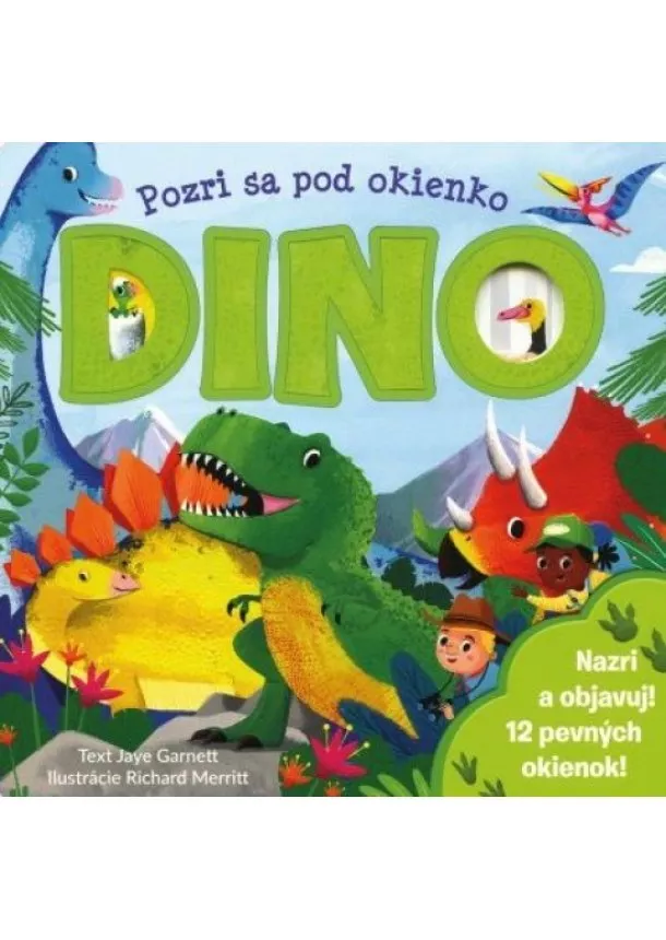 kol. - Pozri sa pod okienko DINO